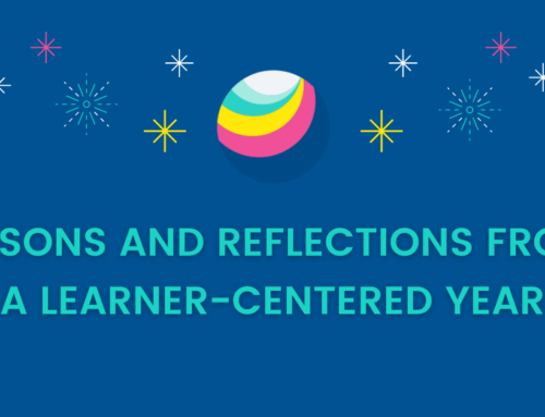 Lessons and Reflections from a Learner-Centered Year