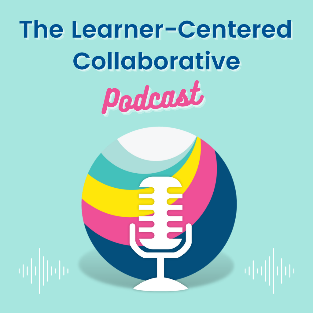 Learner-Centered Collaborative Podcast